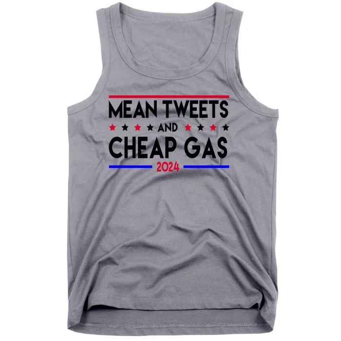 Mean Tweets And Cheap Gas 2024 Donald Trump Tank Top