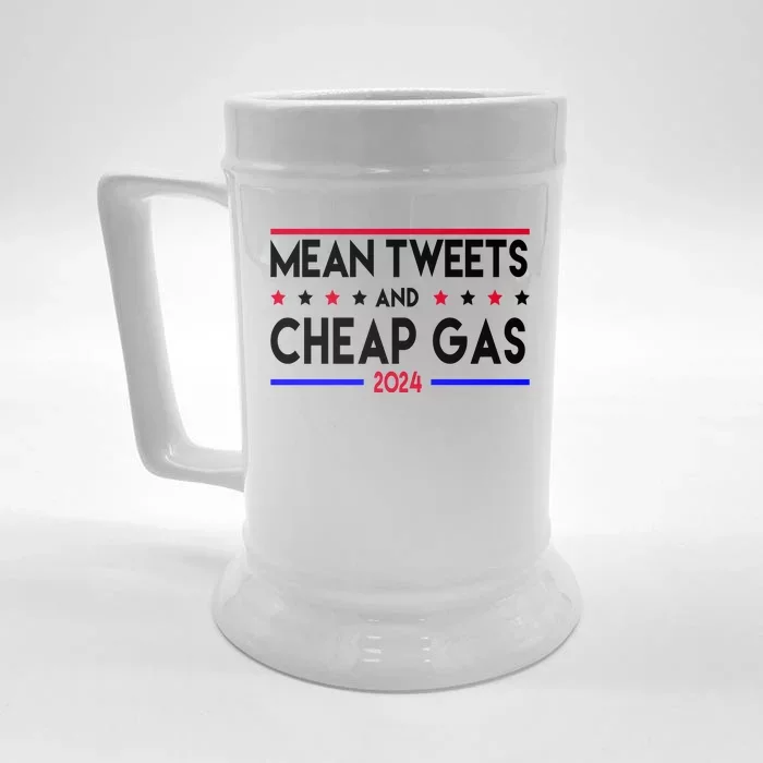 Mean Tweets And Cheap Gas 2024 Donald Trump Front & Back Beer Stein