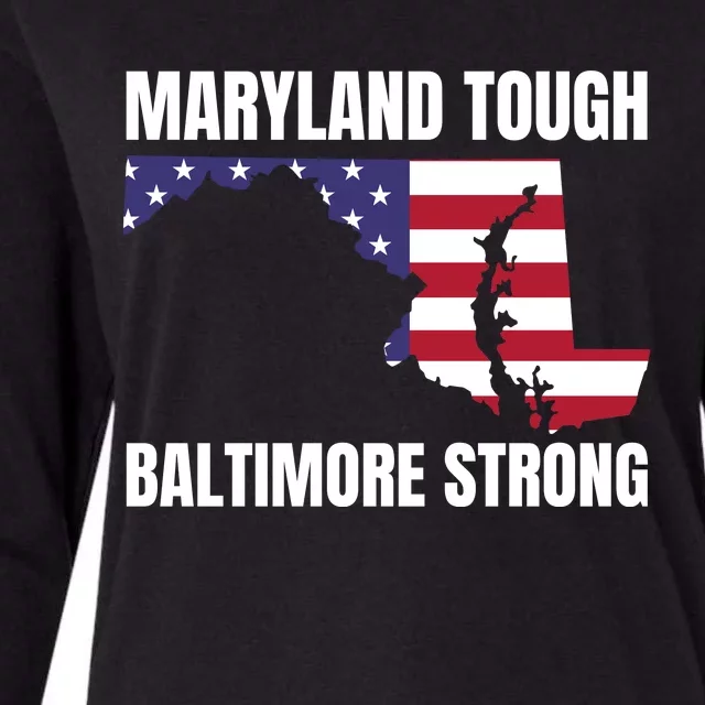 Maryland Tough Baltimore Strong Womens Cotton Relaxed Long Sleeve T-Shirt