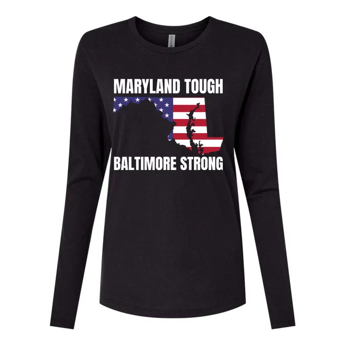 Maryland Tough Baltimore Strong Womens Cotton Relaxed Long Sleeve T-Shirt