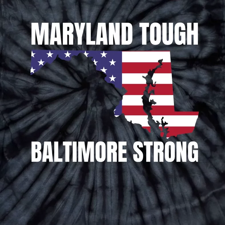 Maryland Tough Baltimore Strong Tie-Dye T-Shirt