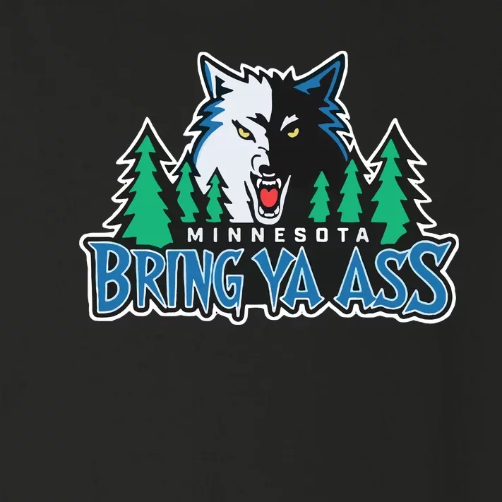 Minnesota Timberwolves Bring Ya Ass Toddler Long Sleeve Shirt