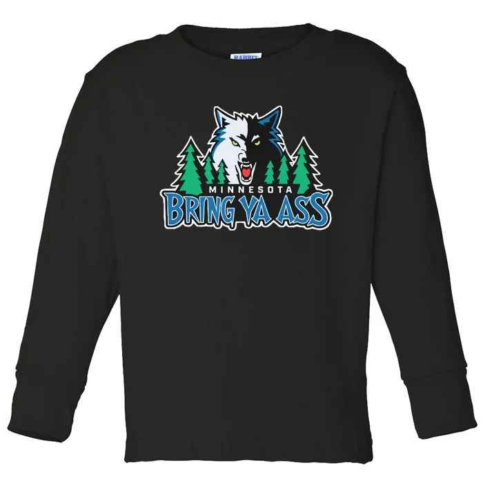 Minnesota Timberwolves Bring Ya Ass Toddler Long Sleeve Shirt