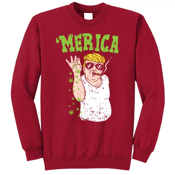 Merica Trump Bae Smoking Weed Cannabis Funny 420 Stoner Gift Tall Sweatshirt