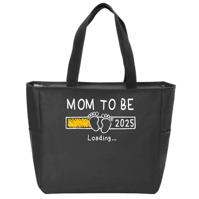 Mom To Be 2025 Loading Mom Est 2025 Promoted To Mommy Zip Tote Bag