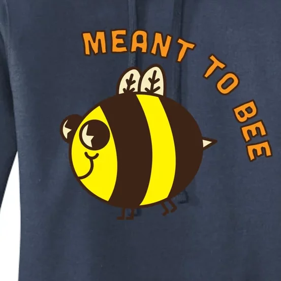 Meant To Bee Valentines Day Gift Funny Animal Pun Bees Funny Gift Women's Pullover Hoodie