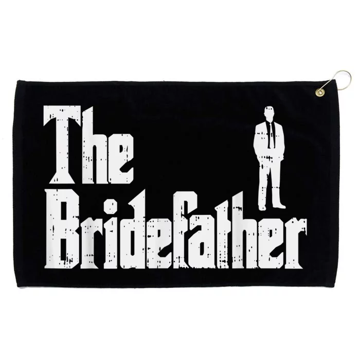 Mens The Bridefather Father Of Bride Dad Wedding Rehearsal Dinner Grommeted Golf Towel