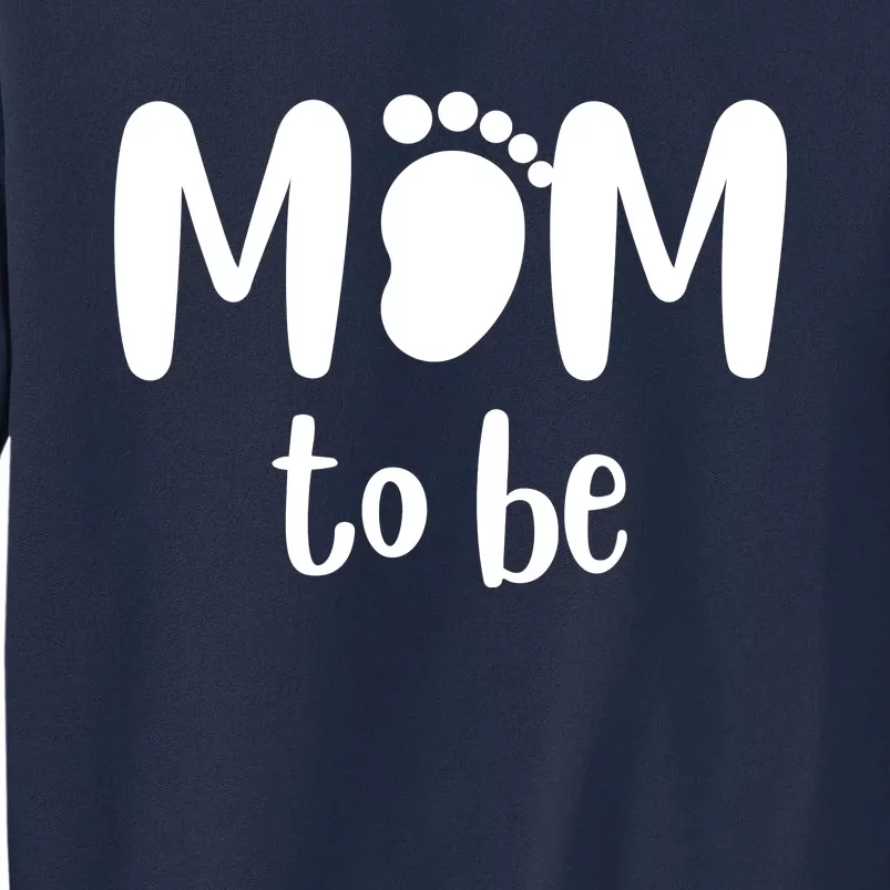 Mom To Be Pregnancy Announcement Tall Sweatshirt