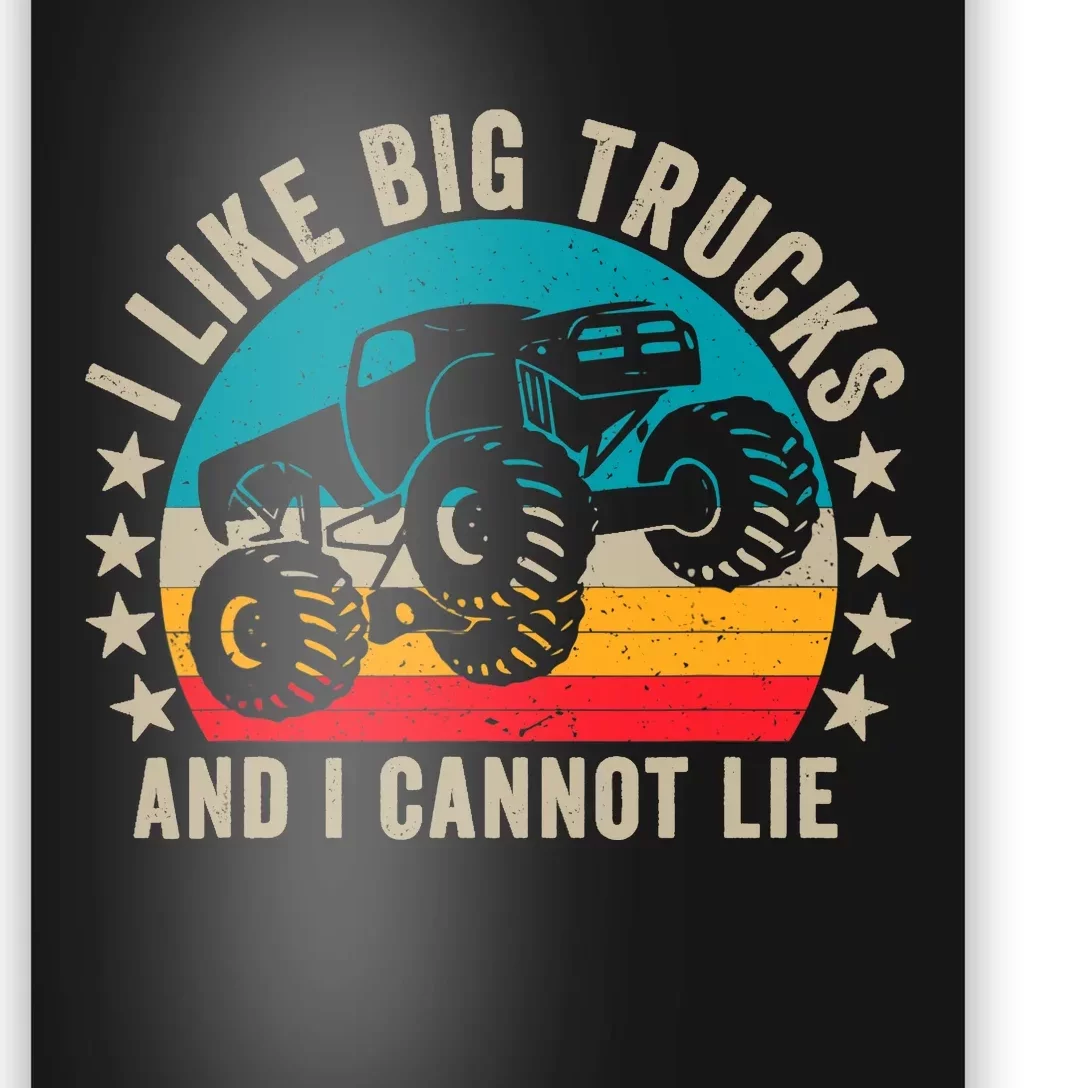 Monster Truck Boys Girls I Like Big Trucks And I Cannot Lie Poster