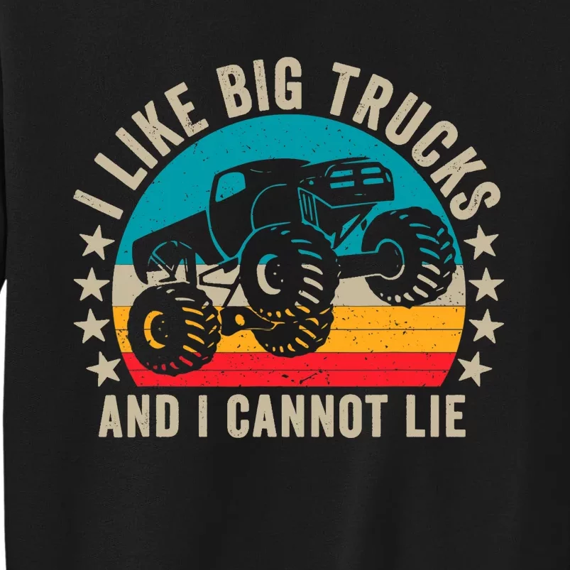 Monster Truck Boys Girls I Like Big Trucks And I Cannot Lie Tall Sweatshirt