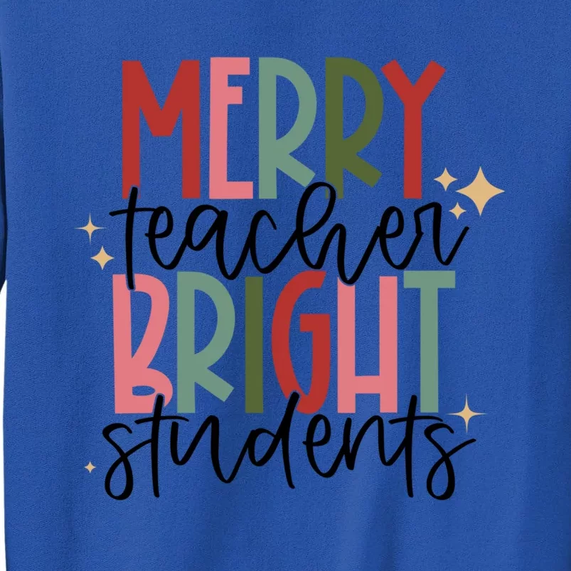 Merry Teacher Bright Students Christmas Gift Tall Sweatshirt