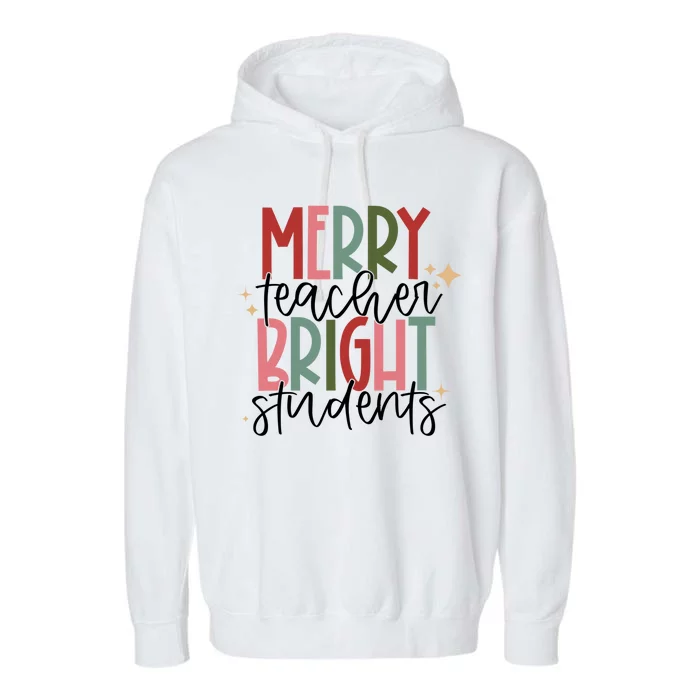 Merry Teacher Bright Students Christmas Gift Garment-Dyed Fleece Hoodie