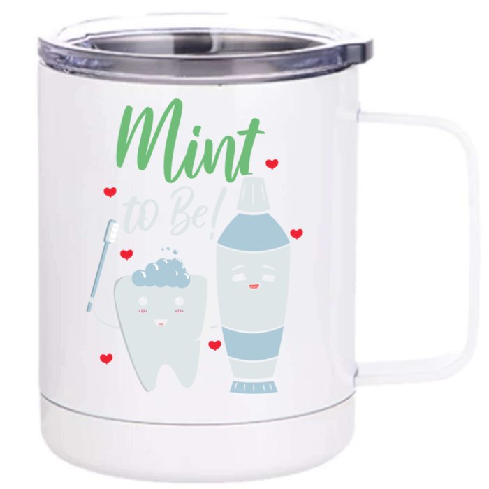 Mint To Be Dental Assistant Dentist Valentines Day Gift Front & Back 12oz Stainless Steel Tumbler Cup