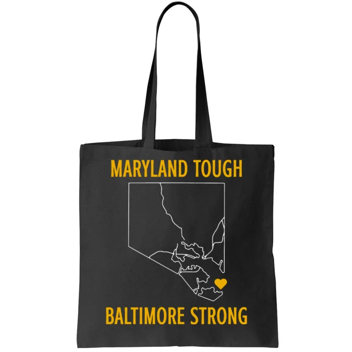 Maryland Tough Baltimore Strong Tote Bag