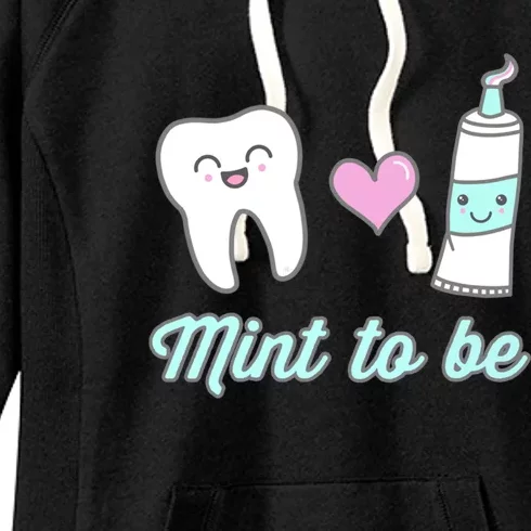 Mint To Be Dental Valentine’s Day Dentist Hygienist Rdh Love Great Gift Women's Fleece Hoodie