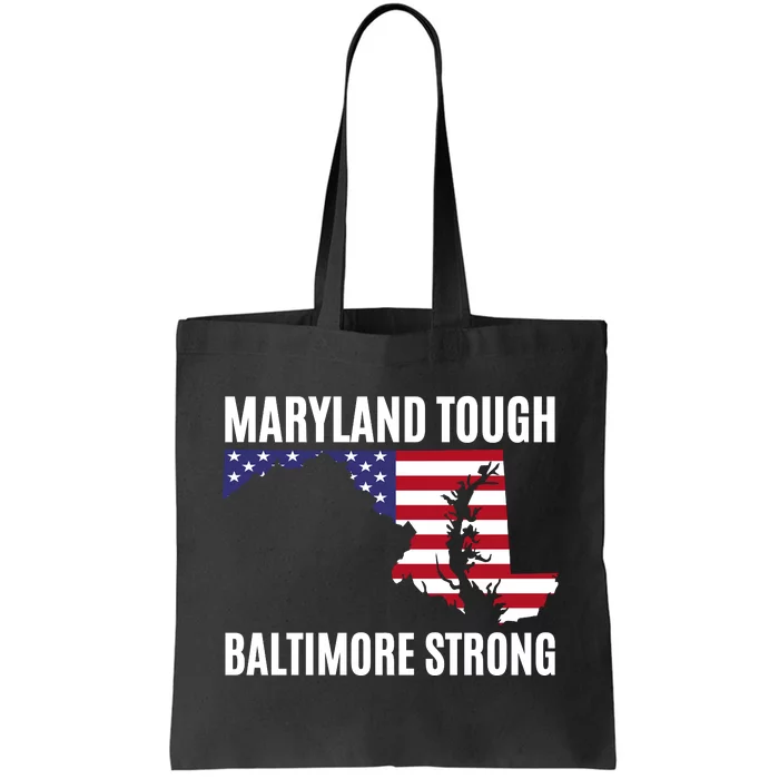 Maryland Tough Baltimore Strong Tote Bag