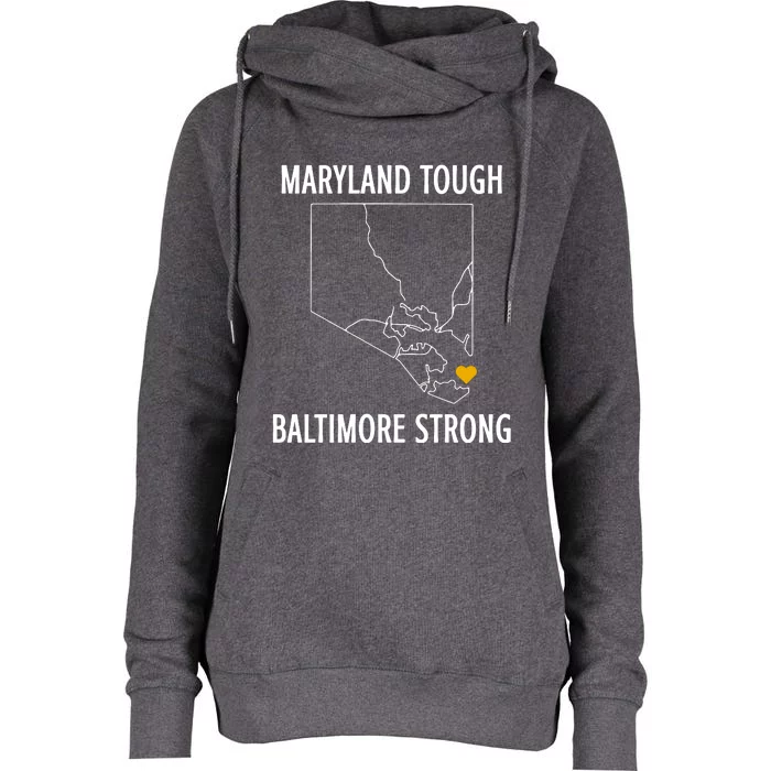 Maryland Tough Baltimore Strong Womens Funnel Neck Pullover Hood