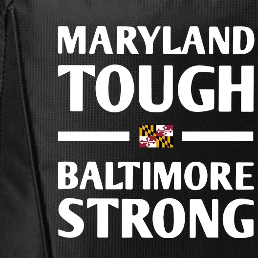 Maryland Tough Baltimore Strong City Backpack