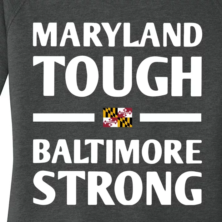 Maryland Tough Baltimore Strong Women's Perfect Tri Tunic Long Sleeve Shirt