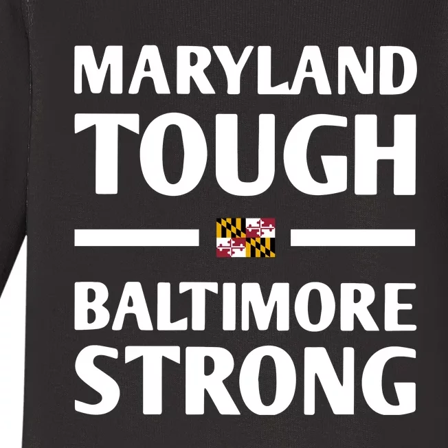 Maryland Tough Baltimore Strong Baby Long Sleeve Bodysuit