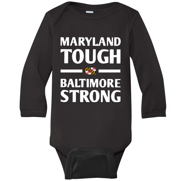 Maryland Tough Baltimore Strong Baby Long Sleeve Bodysuit