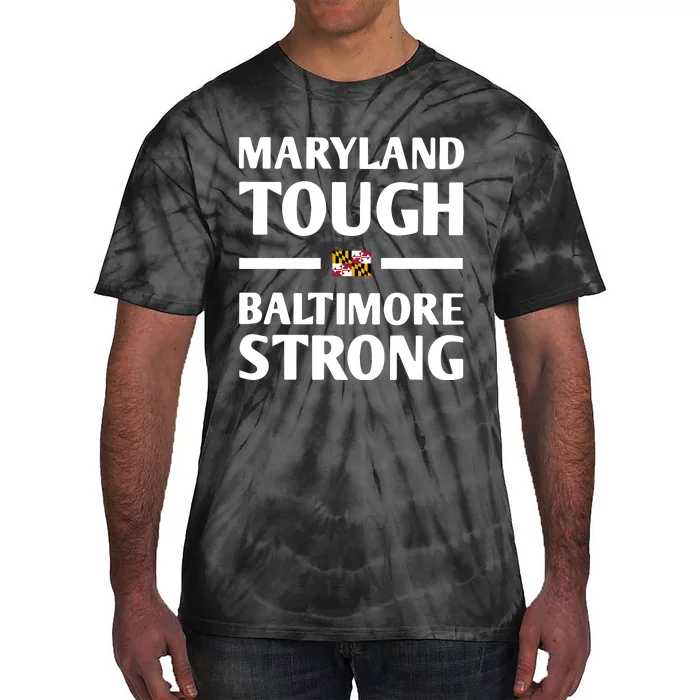 Maryland Tough Baltimore Strong Tie-Dye T-Shirt