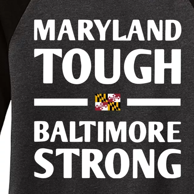 Maryland Tough Baltimore Strong Women's Tri-Blend 3/4-Sleeve Raglan Shirt