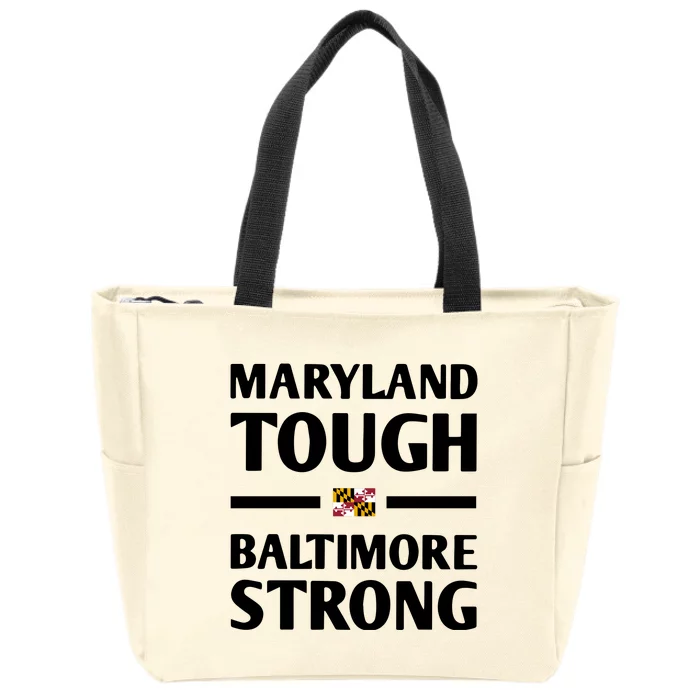 Maryland Tough Baltimore Strong Zip Tote Bag