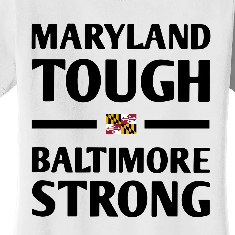 Maryland Tough Baltimore Strong Women's T-Shirt