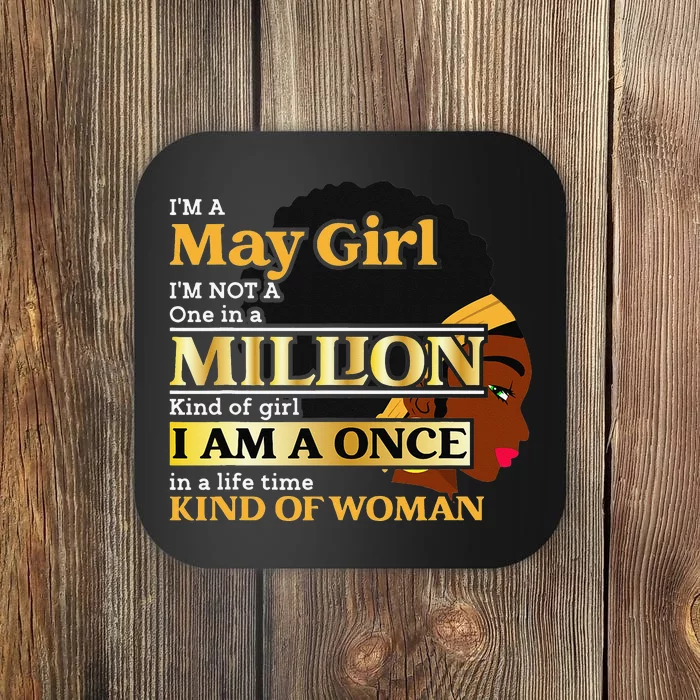 May Taurus Birthday Once In Lifetime Kinda Woman Coaster