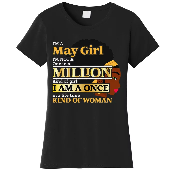 May Taurus Birthday Once In Lifetime Kinda Woman Women's T-Shirt