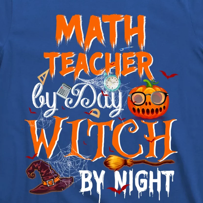 Math Teacher By Day Witch By Night Gift T-Shirt