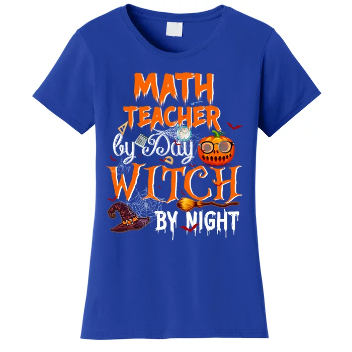 Math Teacher By Day Witch By Night Gift Women's T-Shirt