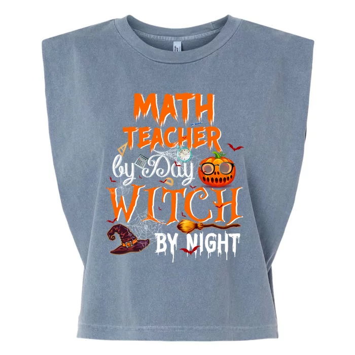 Math Teacher By Day Witch By Night Gift Garment-Dyed Women's Muscle Tee