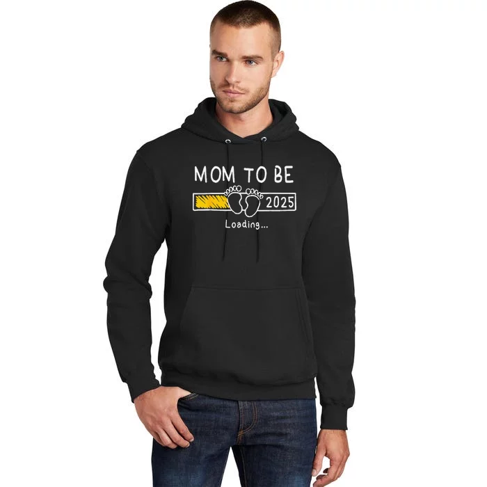 Mom To Be 2025 Loading Mom Est 2025 Promoted To Mommy Tall Hoodie