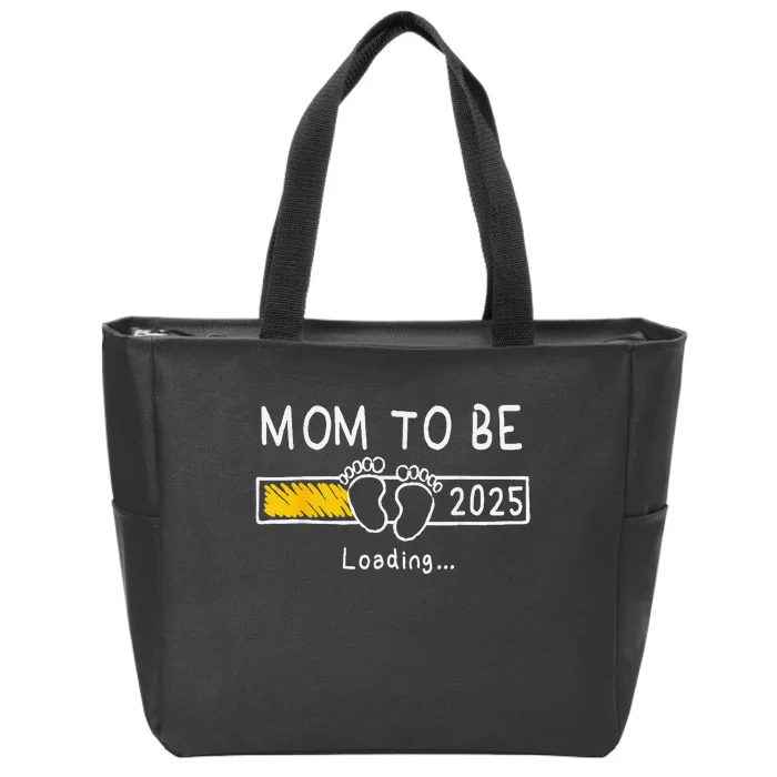 Mom To Be 2025 Loading Mom Est 2025 Promoted To Mommy Zip Tote Bag