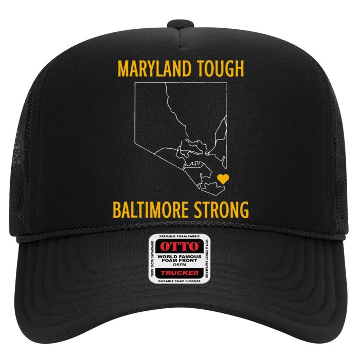 Maryland Tough Baltimore Strong High Crown Mesh Trucker Hat