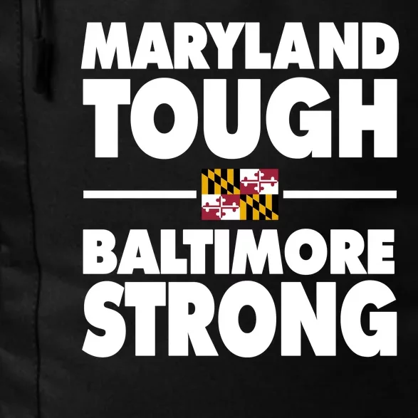 Maryland Tough Baltimore Strong Daily Commute Backpack