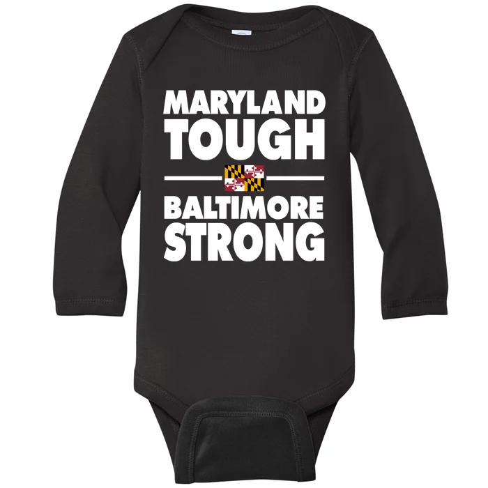 Maryland Tough Baltimore Strong Baby Long Sleeve Bodysuit