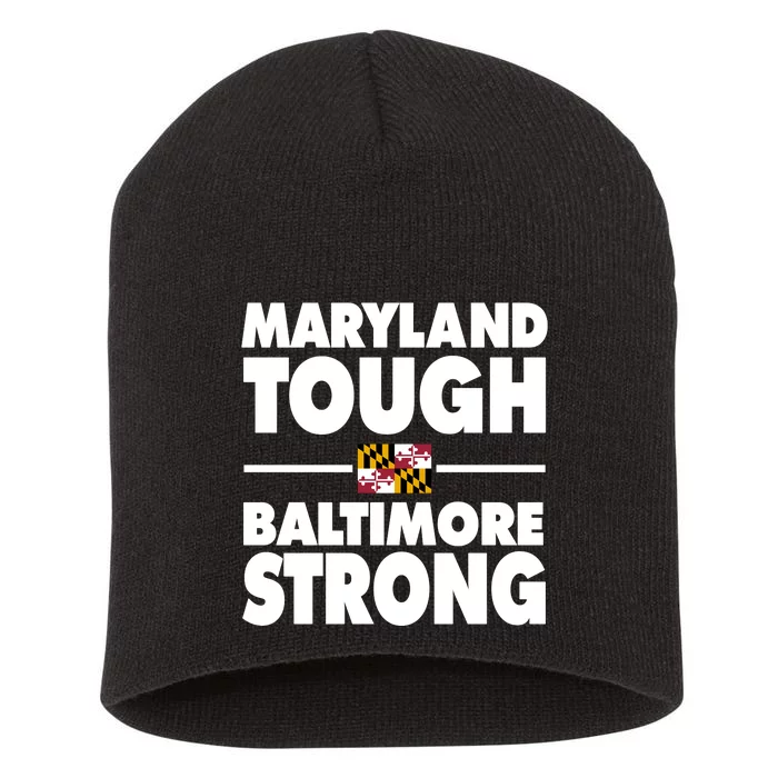 Maryland Tough Baltimore Strong Short Acrylic Beanie