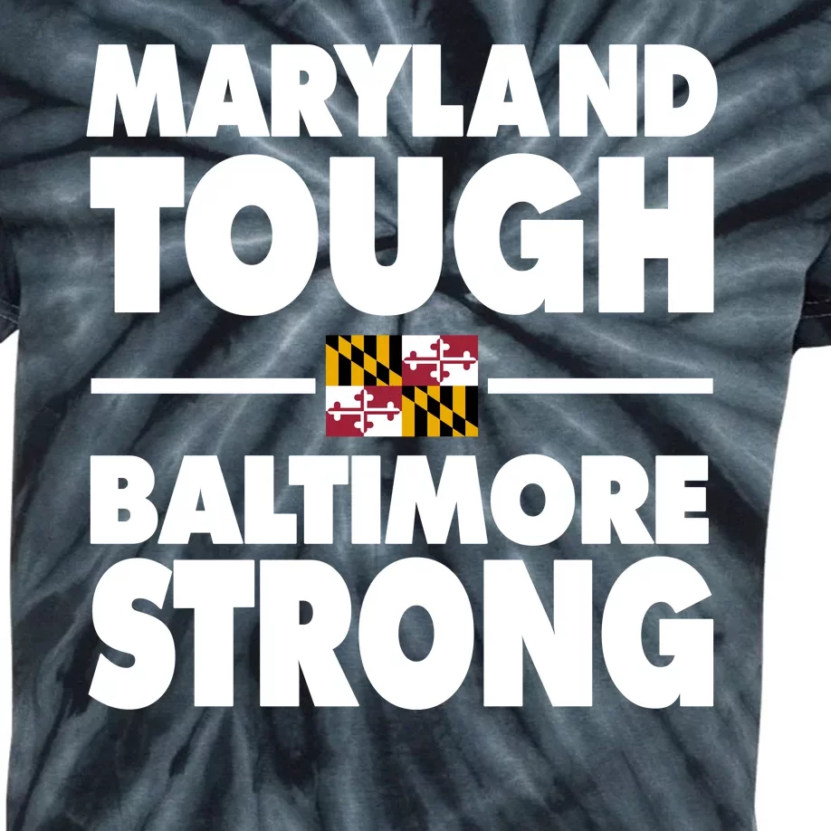 Maryland Tough Baltimore Strong Kids Tie-Dye T-Shirt