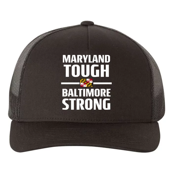 Maryland Tough Baltimore Strong Yupoong Adult 5-Panel Trucker Hat