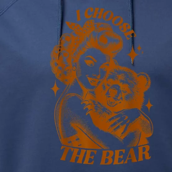 Motivational Team Bear Woods I Choose The Bear Women Gift Performance Fleece Hoodie