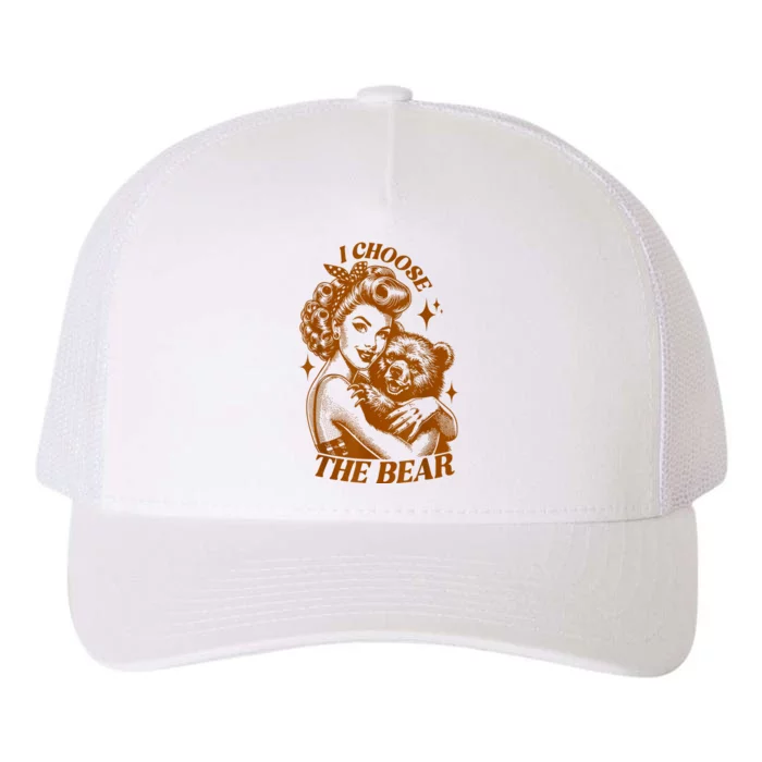 Motivational Team Bear Woods I Choose The Bear Women Gift Yupoong Adult 5-Panel Trucker Hat