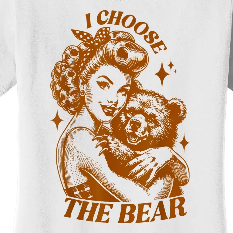 Motivational Team Bear Woods I Choose The Bear Women Gift Women's T-Shirt