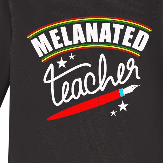 Melanated Teacher Black Teacher Pride Black History Month Baby Long Sleeve Bodysuit