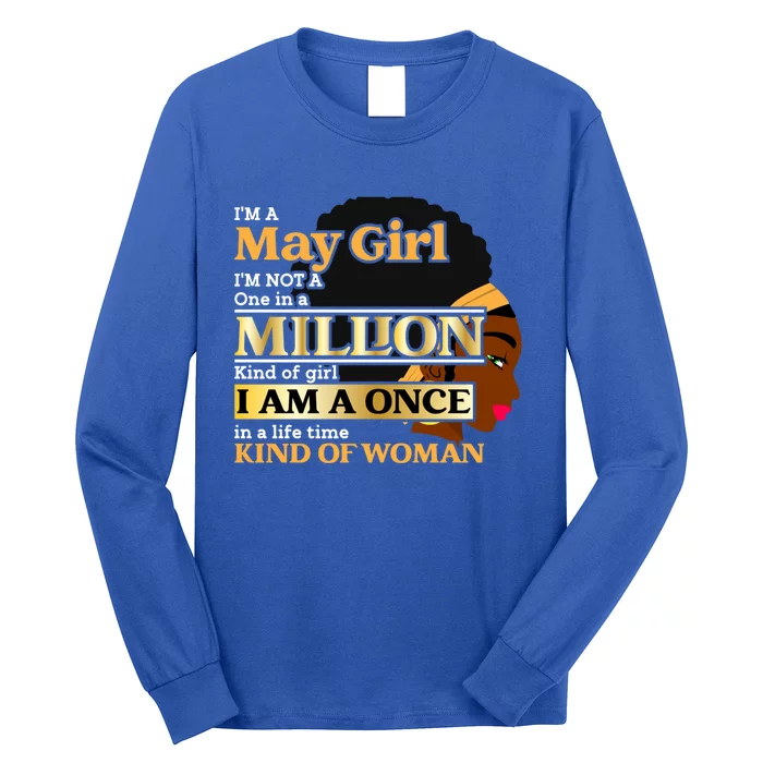 May Taurus Birthday Once In Lifetime Kinda Funny Gift Long Sleeve Shirt