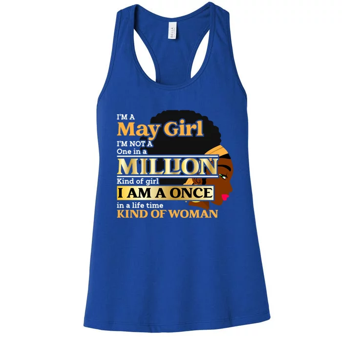 May Taurus Birthday Once In Lifetime Kinda Funny Gift Women's Racerback Tank