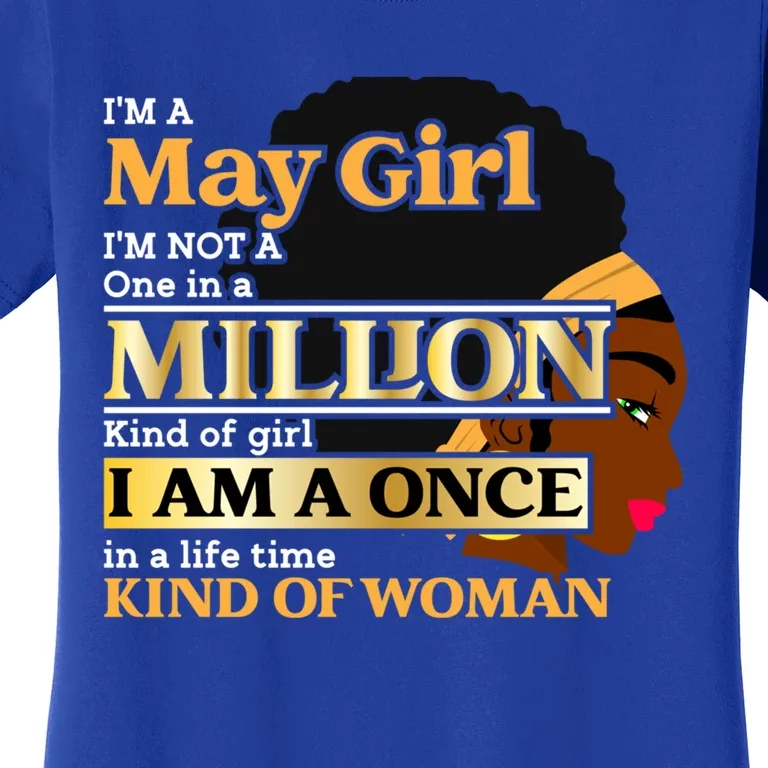 May Taurus Birthday Once In Lifetime Kinda Funny Gift Women's T-Shirt