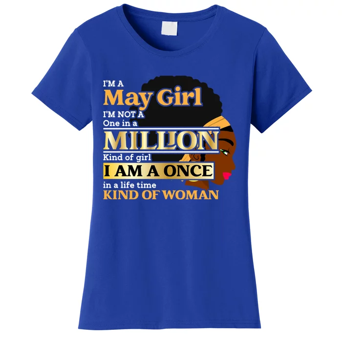 May Taurus Birthday Once In Lifetime Kinda Funny Gift Women's T-Shirt